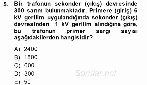 Elektrik Enerjisi İletimi ve Dağıtımı 2014 - 2015 Dönem Sonu Sınavı 5.Soru