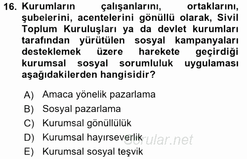 Halkla İlişkiler Uygulamaları ve Örnek Olaylar 2017 - 2018 3 Ders Sınavı 16.Soru