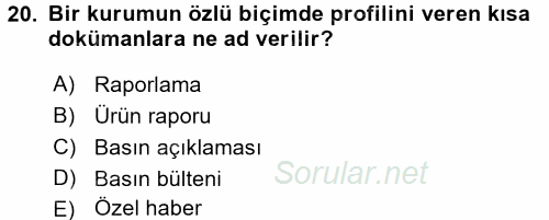 Halkla İlişkiler Uygulamaları ve Örnek Olaylar 2017 - 2018 3 Ders Sınavı 20.Soru