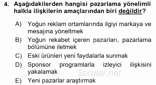 Halkla İlişkiler Uygulamaları ve Örnek Olaylar 2017 - 2018 3 Ders Sınavı 4.Soru