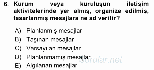 Halkla İlişkiler Uygulamaları ve Örnek Olaylar 2017 - 2018 3 Ders Sınavı 6.Soru