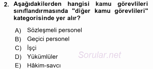 Kamu Personel Hukuku 2016 - 2017 Dönem Sonu Sınavı 2.Soru