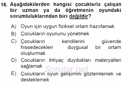Çocuk Gelişiminde Alan Çalışmaları 2015 - 2016 Ara Sınavı 16.Soru