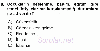 Çocuk Gelişiminde Alan Çalışmaları 2015 - 2016 Ara Sınavı 8.Soru