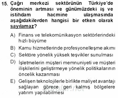 Çağrı Merkezi Yönetimi 1 2013 - 2014 Ara Sınavı 15.Soru