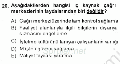 Çağrı Merkezi Yönetimi 1 2013 - 2014 Ara Sınavı 20.Soru
