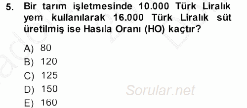 Tarım Ekonomisi 2013 - 2014 Dönem Sonu Sınavı 5.Soru