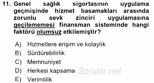 Sağlık Sigortacılığı 2015 - 2016 Tek Ders Sınavı 11.Soru