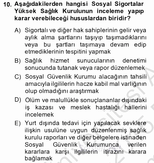 Çalışma Yaşamının Denetimi 2014 - 2015 Dönem Sonu Sınavı 10.Soru