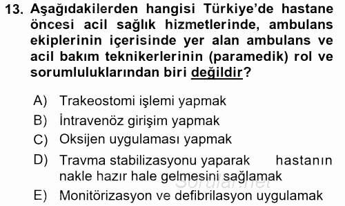 Afet Tıbbı ve Yönetim İlkeleri 2017 - 2018 Ara Sınavı 13.Soru