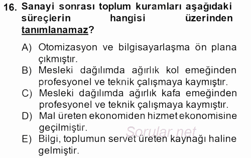 Toplumsal Tabakalaşma ve Eşitsizlik 2013 - 2014 Tek Ders Sınavı 16.Soru