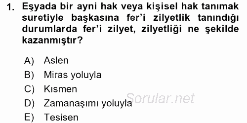 Medeni Hukuk 2 2017 - 2018 Dönem Sonu Sınavı 1.Soru