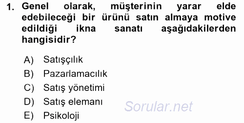 Satış Teknikleri 2015 - 2016 Tek Ders Sınavı 1.Soru