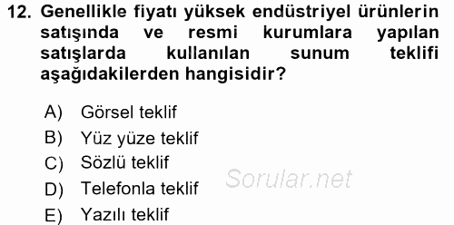Satış Teknikleri 2015 - 2016 Tek Ders Sınavı 12.Soru