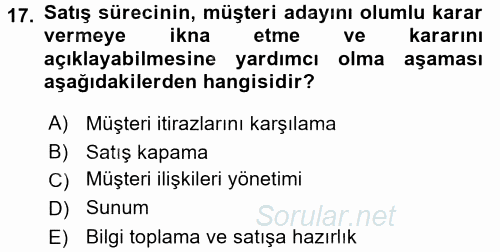 Satış Teknikleri 2015 - 2016 Tek Ders Sınavı 17.Soru