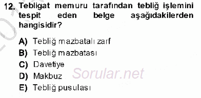 Yargı Örgütü Ve Tebligat Hukuku 2013 - 2014 Dönem Sonu Sınavı 12.Soru