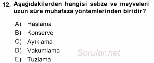 Temel Mutfak Teknikleri 2016 - 2017 Dönem Sonu Sınavı 12.Soru