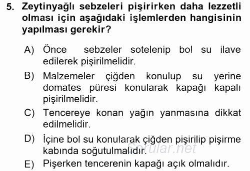 Temel Mutfak Teknikleri 2016 - 2017 Dönem Sonu Sınavı 5.Soru