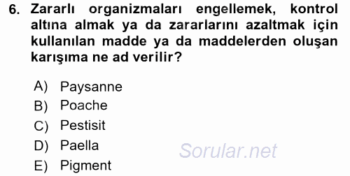 Temel Mutfak Teknikleri 2016 - 2017 Dönem Sonu Sınavı 6.Soru