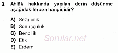 Adalet Meslek Etiği 2013 - 2014 Dönem Sonu Sınavı 3.Soru