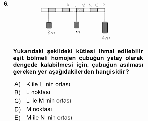 Teknolojinin Bilimsel İlkeleri 1 2015 - 2016 Dönem Sonu Sınavı 6.Soru