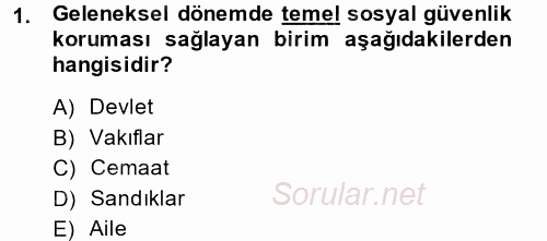 Sosyal Politika 2 2013 - 2014 Dönem Sonu Sınavı 1.Soru