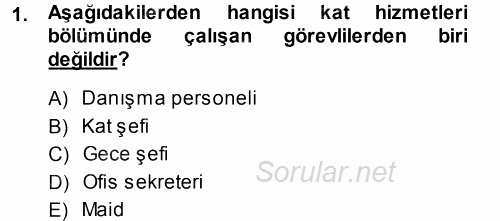 Odalar Bölümü Yönetimi 2014 - 2015 Tek Ders Sınavı 1.Soru