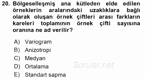 Coğrafi Bilgi Sistemleri İçin Temel İstatistik 2017 - 2018 Dönem Sonu Sınavı 20.Soru