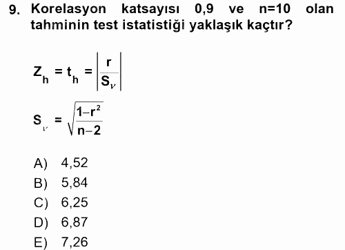 Coğrafi Bilgi Sistemleri İçin Temel İstatistik 2017 - 2018 Dönem Sonu Sınavı 9.Soru