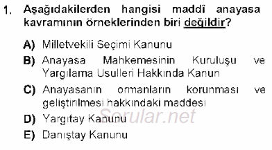 Anayasa 1 2012 - 2013 Ara Sınavı 1.Soru