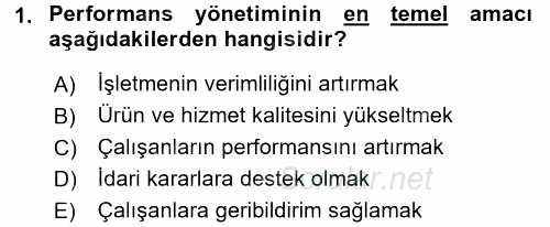 Performans Yönetimi 2017 - 2018 3 Ders Sınavı 1.Soru