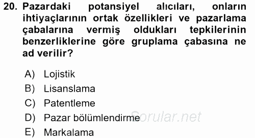 Pazarlama Yönetimi 2016 - 2017 Ara Sınavı 20.Soru