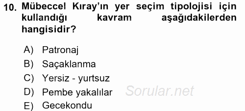 Türk Sosyologları 2017 - 2018 3 Ders Sınavı 10.Soru