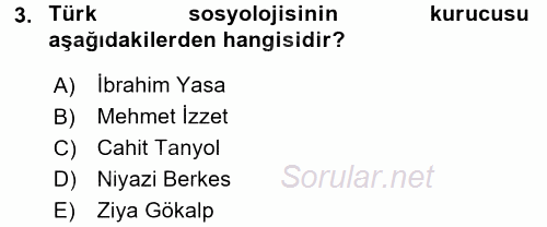 Türk Sosyologları 2017 - 2018 3 Ders Sınavı 3.Soru