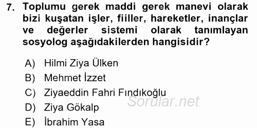 Türk Sosyologları 2017 - 2018 3 Ders Sınavı 7.Soru