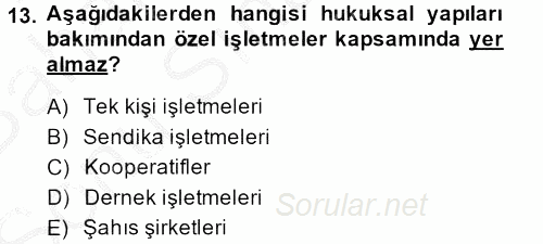 Kamu Özel Kesim Yapısı Ve İlişkileri 2014 - 2015 Dönem Sonu Sınavı 13.Soru