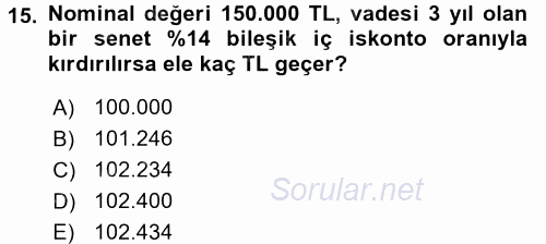 Finans Matematiği 2017 - 2018 Ara Sınavı 15.Soru
