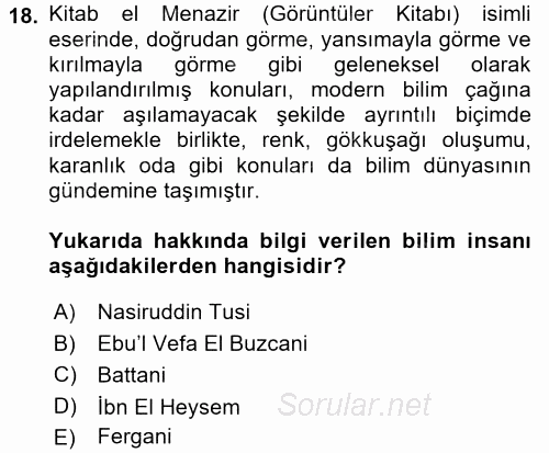 Bilim ve Teknoloji Tarihi 2015 - 2016 Ara Sınavı 18.Soru