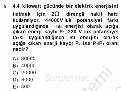 Teknolojinin Bilimsel İlkeleri 2 2013 - 2014 Dönem Sonu Sınavı 5.Soru