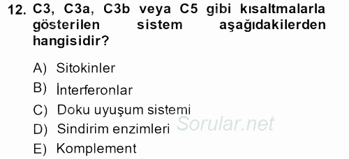 Temel Veteriner Mikrobiyoloji ve İmmünoloji 2013 - 2014 Dönem Sonu Sınavı 12.Soru