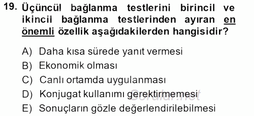 Temel Veteriner Mikrobiyoloji ve İmmünoloji 2013 - 2014 Dönem Sonu Sınavı 19.Soru