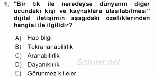 Yeni İletişim Teknolojileri 2017 - 2018 Ara Sınavı 1.Soru