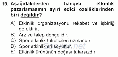Etkinlik Yönetimi 2012 - 2013 Dönem Sonu Sınavı 19.Soru