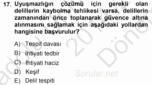 Medeni Usul Hukuku 2014 - 2015 Dönem Sonu Sınavı 17.Soru