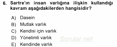 Felsefe 2017 - 2018 3 Ders Sınavı 6.Soru