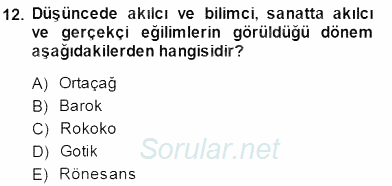 Akdeniz Uygarlıkları Sanatı 2013 - 2014 Dönem Sonu Sınavı 12.Soru