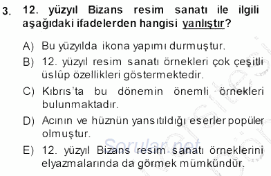 Akdeniz Uygarlıkları Sanatı 2013 - 2014 Dönem Sonu Sınavı 3.Soru