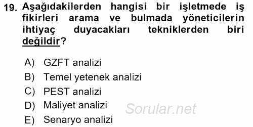 Girişimcilik ve İş Kurma 2017 - 2018 Ara Sınavı 19.Soru