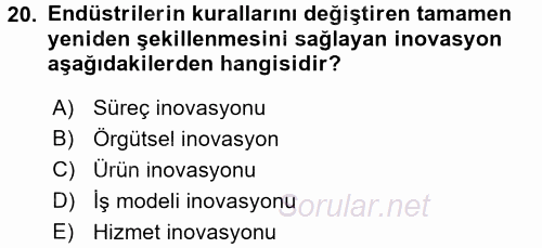 Girişimcilik ve İş Kurma 2017 - 2018 Ara Sınavı 20.Soru