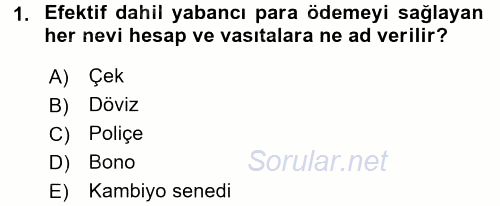Dış Ticaret İşlemleri 2016 - 2017 Dönem Sonu Sınavı 1.Soru
